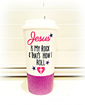 Coffee and Jesus, Jesus Mug, Jesus is My Rock and That's How I Roll ...