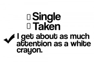 attention, funny, life, quotes, single, taken, text