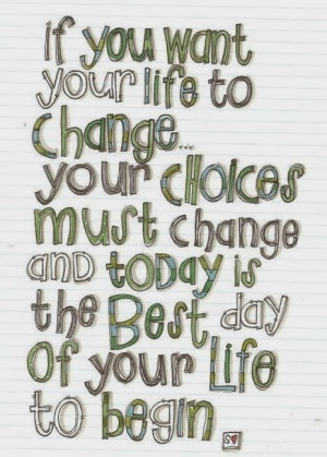 change-quotes-sayings-meaningful-life-choice-best_large.jpg