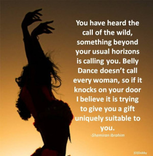 Belly Dance doesn't call every woman...