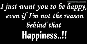 Just Want You To Be Happy