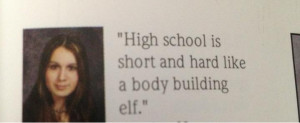 High School Sophomore Quotes My high school yearbook quote