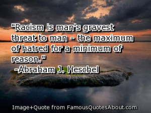 Racism Is Mn’s Gravest Threat To Man The Maximum Of Hatred For A ...