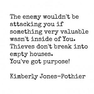 ... empty houses.You've got purpose! Kimberly Jones-Pothier.....4