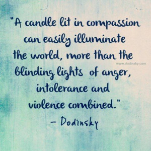 candle lit in compassion can easily illuminate the world, more than ...