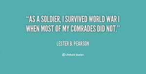 quote-Lester-B.-Pearson-as-a-soldier-i-survived-world-war-68177.png
