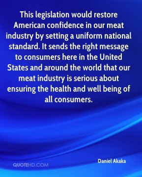 legislation would restore American confidence in our meat industry ...