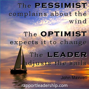 Rapport Leaders Quote of the Day … The pessimist complains about the ...