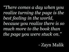 zayn malik turning the page quote | ... day when you realize turning ...