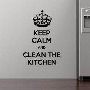 Keep Calm And Clean The Kitchen Wall Stickers from StickerStudio™.