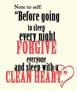 Sleep with a clean heart. Good night!