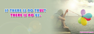 If There Is No Trust Facebook Cover
