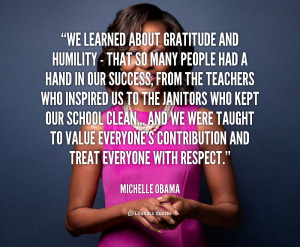 quote-Michelle-Obama-we-learned-about-gratitude-and-humility--124948 ...