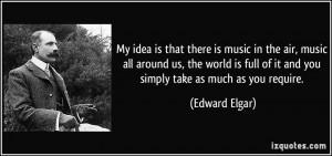 More Edward Elgar Quotes