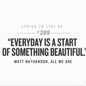 Good quote Mr. Matt Nathanson