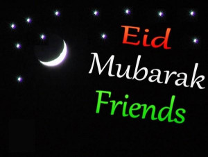 Eid Mubarak to All of You!