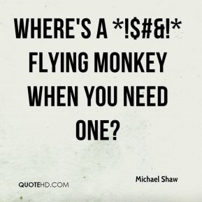 flying monkey quotes