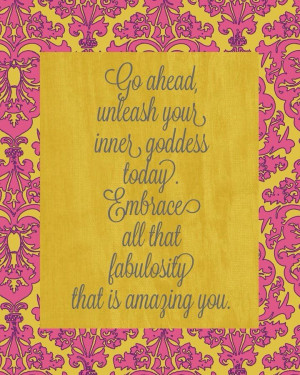 Unleash your inner goddess