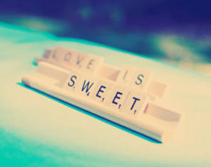 Love is Sweet // Wedding Saying // Scrabble Sign // Dessert Table ...
