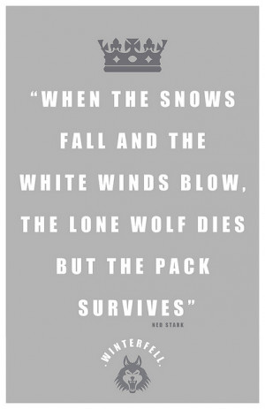Stark Quote on Flickr.Ned Stark Quote‘When the snows fall and the ...