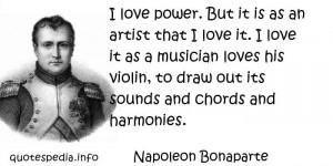 Napoleon Bonaparte Power Quotes Napoleon Bonaparte I Love It