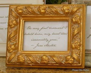 Jane Austen quote framed- would be cute for boy nursery