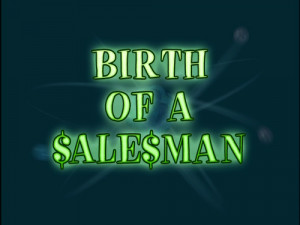 500px-Birth_of_a_Salesman_(Title_Card).png