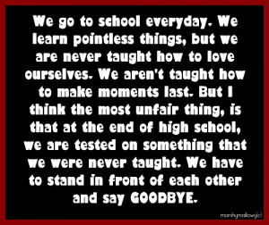 ... things,but we are never taught how to love ourselves ~ Goodbye Quote