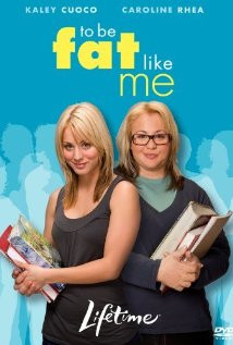To Be Fat Like Me (2007) Poster