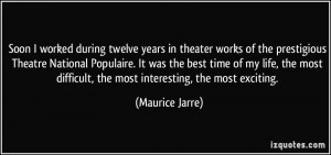 Soon I worked during twelve years in theater works of the prestigious ...