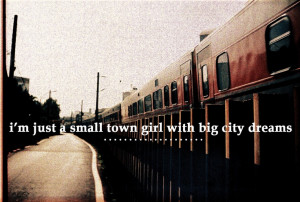 small town girl with big city dream