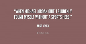 When Michael Jordan quit, I suddenly found myself without a sports ...