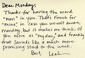 Dear Monday...a new perspective