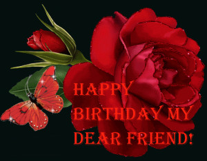 happy birthday my dear friend