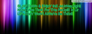 slow_down_&_enjoy-137339.jpg?i