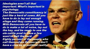 James Carville quote. Straight from the horses mouth. Or should I say ...