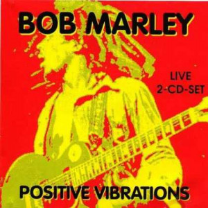 Bob Marley Positive Vibrations