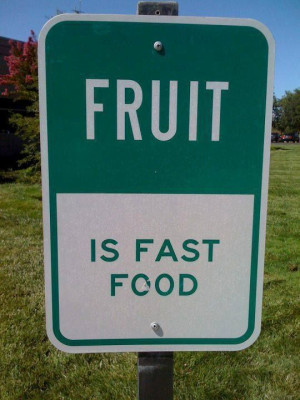 fruit is fast food