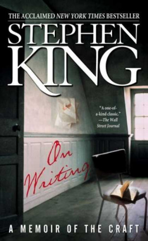 one of my favorite books about writing is stephen king s on writing a ...
