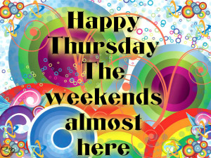 Happy Thursday! The weekend's almost here