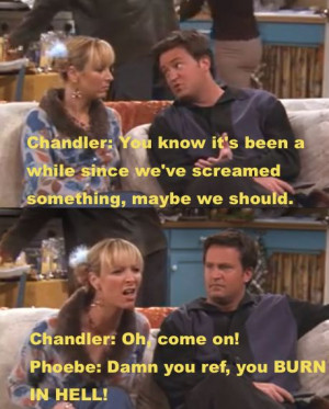 When Phoebe and Chandler pretended to be invested in a football game ...
