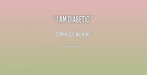 quote-Dominique-Wilkins-i-am-diabetic-214435.png