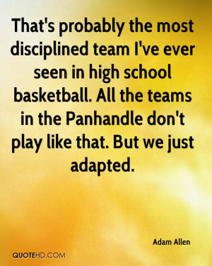 the most disciplined team I've ever seen in high school basketball ...