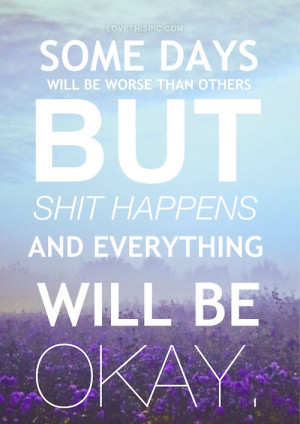 Everything Will Be Okay Pictures, Photos, and Images for Facebook ...