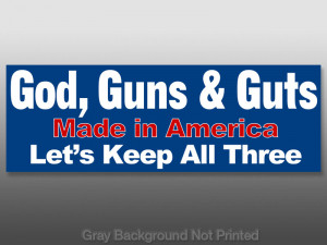 Details about God Guns & Guts Bumper Sticker - pro gun troops decal