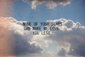 beautiful, love, quote, quotes love, scars, sky, text