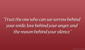 http://quotespictures.com/trust-the-one-who-can-see-sorrow-behind-your ...