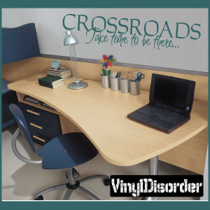 Crossroads Take time to be there...Life Inspirational Vinyl Wall Decal ...