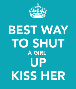 The Right Way To Kiss A Girl Quote Friend quotes isn't any ex