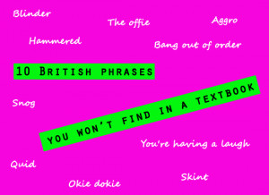 British Phrases 10 british phrases that you